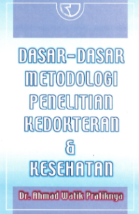 Image of dasar-dasar metodologi penelitian kedokteran dan kesehatan