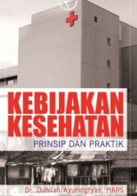 Image of Kebijakan Kesehatan Prinsip dan Praktik