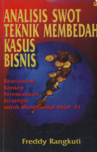 Image of Teknik Membedah Kasus Bisnis Analisis SWOT
